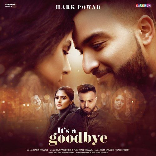 Its a Goodbye Hark Powar mp3 song free download, Its a Goodbye Hark Powar full album