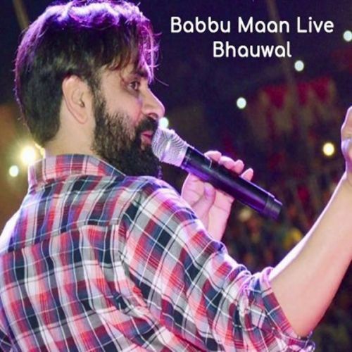 Babbu Maan Live Show Bhauwal By Babbu Maan full mp3 album downlad