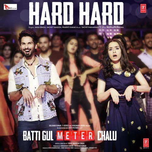 Hard Hard (Batti Gul Meter Chalu) Mika Singh, Prakriti Kakar mp3 song free download, Hard Hard (Batti Gul Meter Chalu) Mika Singh, Prakriti Kakar full album