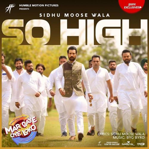 So High (Mar Gaye Oye Loko) Sidhu Moose Wala mp3 song free download, So High (Mar Gaye Oye Loko) Sidhu Moose Wala full album