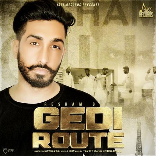 Gedi Route Resham Gill mp3 song free download, Gedi Route Resham Gill full album