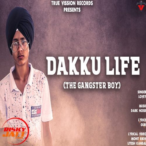 Daaku Life Lovey mp3 song free download, Daaku Life Lovey full album