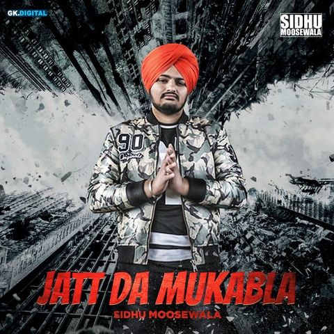 Jatt Da Muqabla Sidhu Moose Wala mp3 song free download, Jatt Da Mukabla Sidhu Moose Wala full album