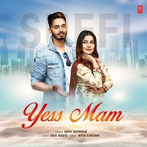 Yess Mam Suffi Rathour mp3 song free download, Yess Mam Suffi Rathour full album