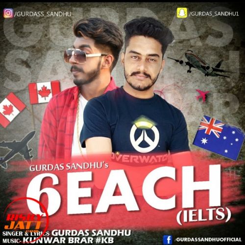 6 Each Gurdas Sandhu mp3 song free download, 6 Each Gurdas Sandhu full album