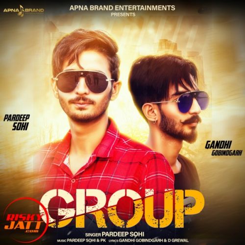 Group Pardeep Sohi mp3 song free download, Group Pardeep Sohi full album