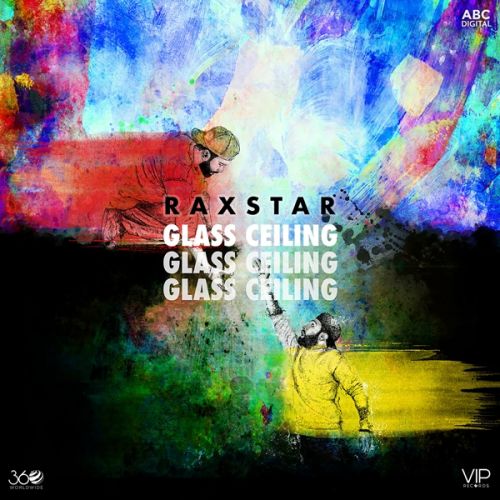 Download Glass Ceiling Raxstar, Pav Dharia and others... full mp3 album