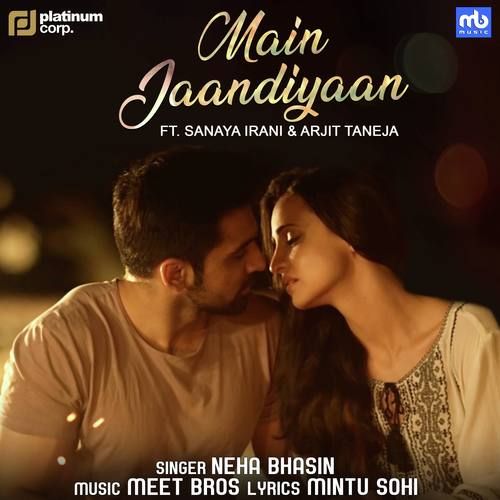 Main Jaandiyaan Neha Bhasin mp3 song free download, Main Jaandiyaan Neha Bhasin full album