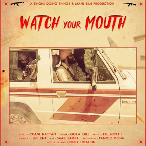 Watch Your Mouth Gora Gill, Chani Nattan mp3 song free download, Watch Your Mouth Gora Gill, Chani Nattan full album