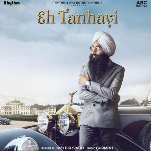 Eh Tanhayi Bir Singh, Gurmoh mp3 song free download, Eh Tanhayi Bir Singh, Gurmoh full album