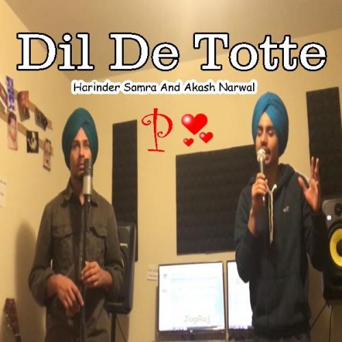 Dil De Totte Harinder Samra, Akash Narwal mp3 song free download, Dil De Totte Harinder Samra, Akash Narwal full album