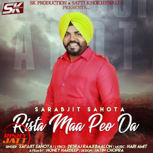 Rista Maa Peo Da Sarabjit Sahota mp3 song free download, Rista Maa Peo Da Sarabjit Sahota full album