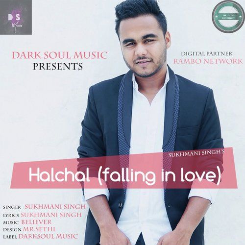 Halchal (Falling In Love) Sukhmani Singh mp3 song free download, Halchal (Falling In Love) Sukhmani Singh full album