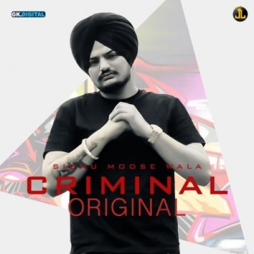 Criminal Sidhu Moose Wala mp3 song free download, Criminal Sidhu Moose Wala full album