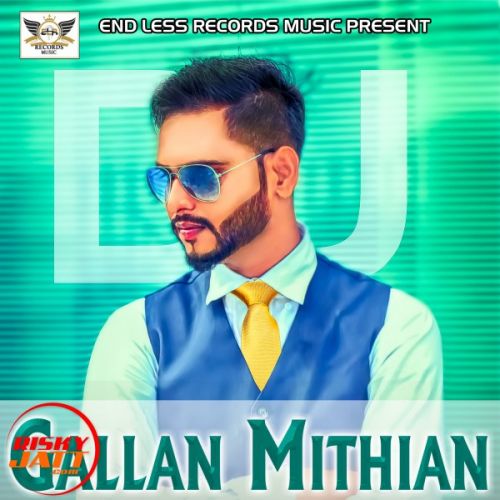 Gallan Mithian Deep Jagdeep mp3 song free download, Gallan Mithian Deep Jagdeep full album