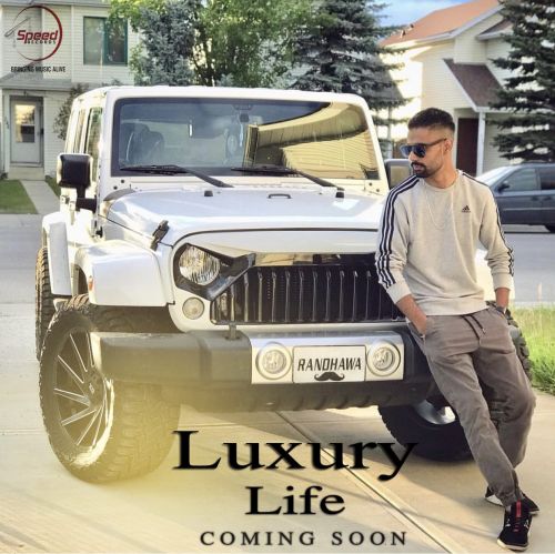 Luxury Life Preet Randhawa mp3 song free download, Luxury Life Preet Randhawa full album