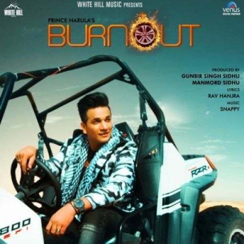 Burnout Prince Narula mp3 song free download, Burnout Prince Narula full album