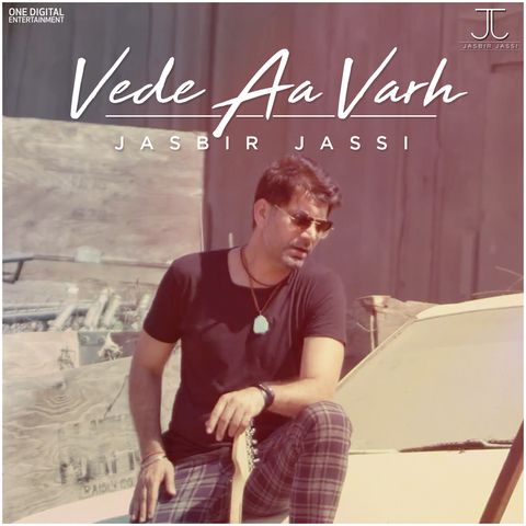 Vede Aa Varh Jasbir Jassi mp3 song free download, Vede Aa Varh Jasbir Jassi full album