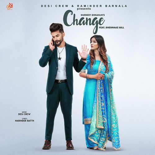 Change Gurneet Dosanjh mp3 song free download, Change Gurneet Dosanjh full album