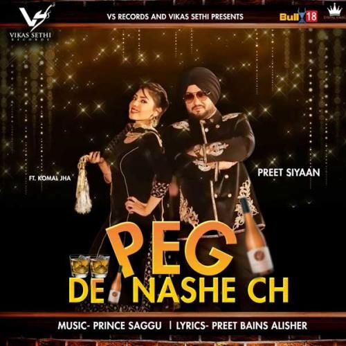 Peg De Nashe Ch Preet Siyaan mp3 song free download, Peg De Nashe Ch Preet Siyaan full album