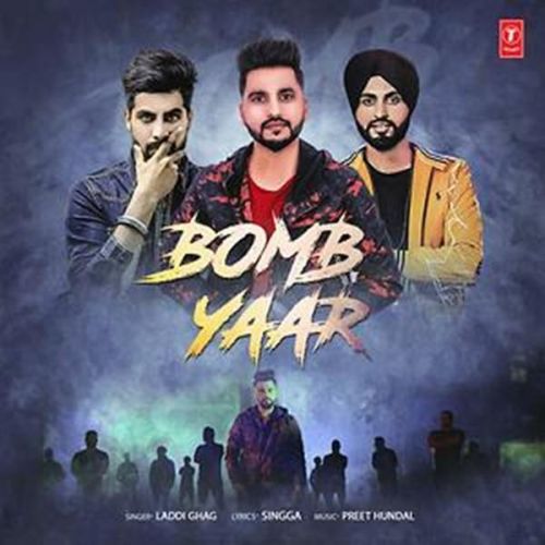 Bomb Yaar Laddi Ghag mp3 song free download, Bomb Yaar Laddi Ghag full album