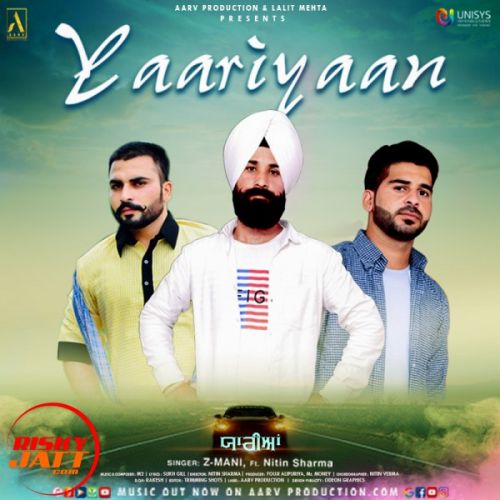 Yaariyaan Z-Mani, Nitin Sharma mp3 song free download, Yaariyaan Z-Mani, Nitin Sharma full album