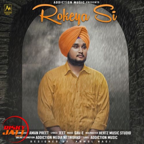 Rokeya Si Aman Preet mp3 song free download, Rokeya Si Aman Preet full album