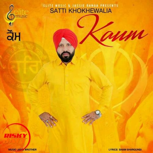 Kaum Satti Khokhewalia mp3 song free download, Kaum Satti Khokhewalia full album