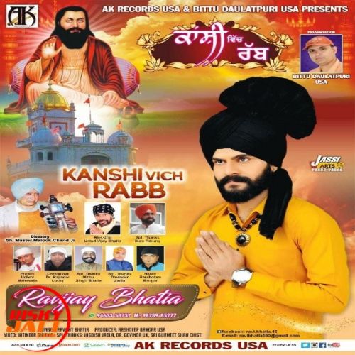 Kanshi Vich Rabb Ravijay Bhatia mp3 song free download, Kanshi Vich Rabb Ravijay Bhatia full album