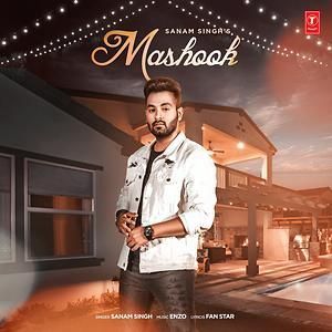 Mashook Sanam Singh mp3 song free download, Mashook Sanam Singh full album