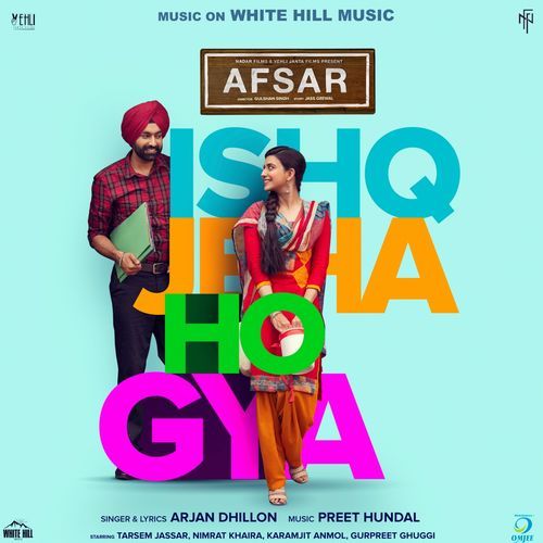 Ishq Jeha Ho Gya (Afsar) Arjan Dhillon mp3 song free download, Ishq Jeha Ho Gya (Afsar) Arjan Dhillon full album