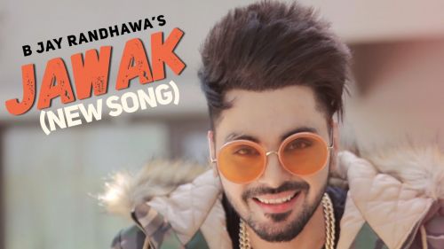 Jawak B Jay Randhawa mp3 song free download, Jawak B Jay Randhawa full album