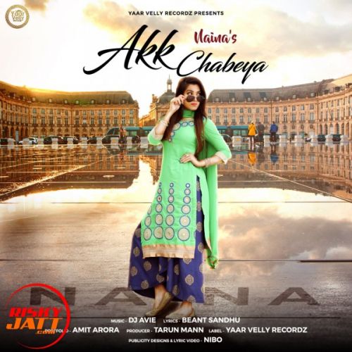 Akk Chabeya Naina mp3 song free download, Akk Chabeya Naina full album