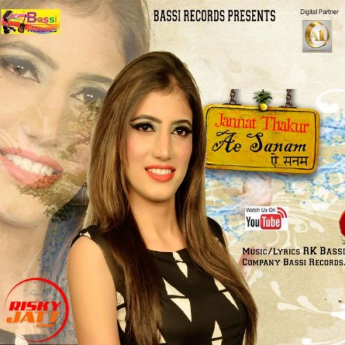 Ae Sanam Jannat Thakur mp3 song free download, Ae Sanam Jannat Thakur full album