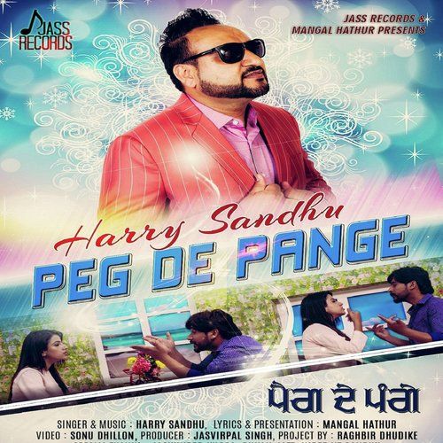 Peg De Pange Harry Sandhu mp3 song free download, Peg De Pange Harry Sandhu full album