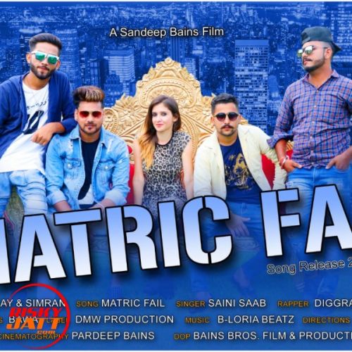 Matric Fail Saini Saab, Diggra HinDustani mp3 song free download, Matric Fail Saini Saab, Diggra HinDustani full album