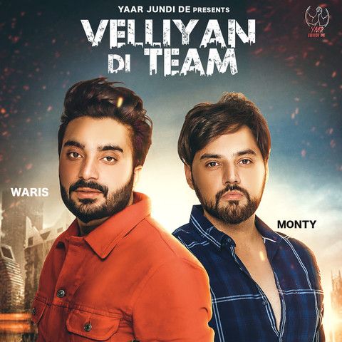 Velliyan Di Team Monty Waris mp3 song free download, Velliyan Di Team Monty Waris full album