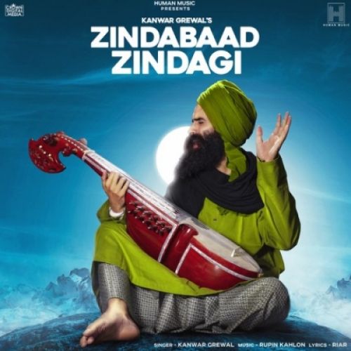 Zindabaad Zindagi Kanwar Grewal mp3 song free download, Zindabaad Zindagi Kanwar Grewal full album