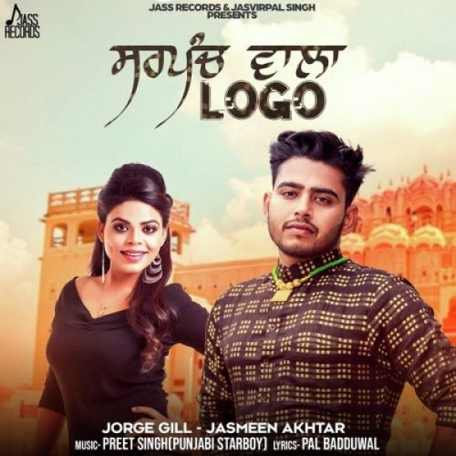 Sarpanch Wala Logo Jorge Gill, Jasmeen Akhtar mp3 song free download, Sarpanch Wala Logo Jorge Gill, Jasmeen Akhtar full album