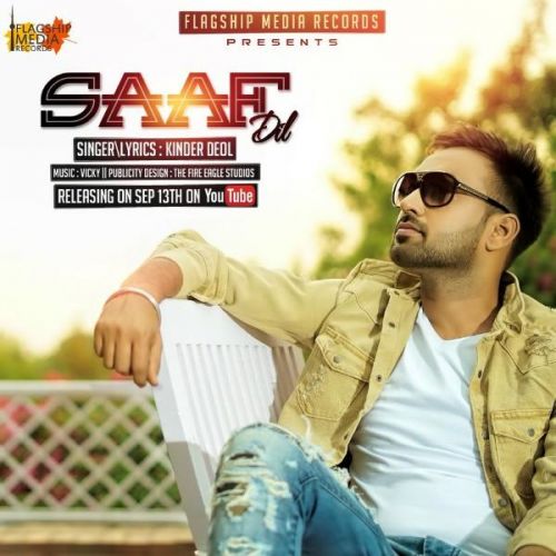 Saaf Dil Kinder Deol mp3 song free download, Saaf Dil Kinder Deol full album