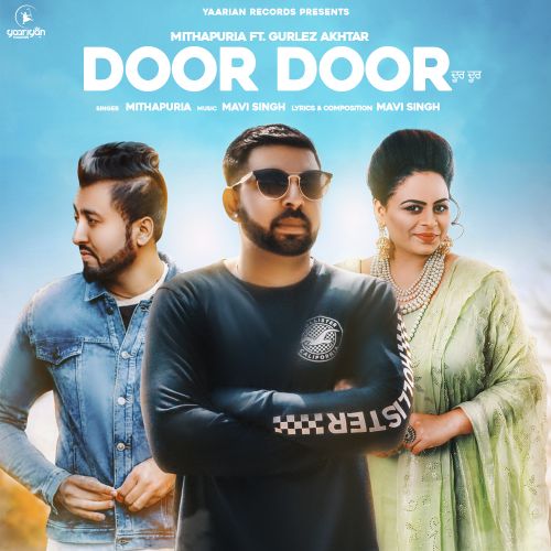 Door Door Gurlej Akhtar, Mithapuria mp3 song free download, Door Door Gurlej Akhtar, Mithapuria full album