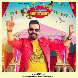 Punjabi Wedding Kanth Kaler mp3 song free download, Punjabi Wedding Kanth Kaler full album