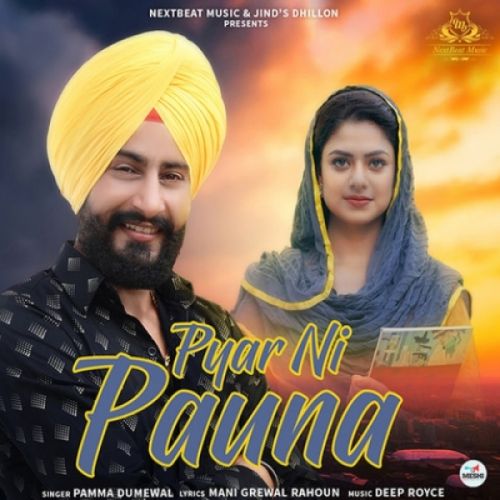 Pyar Ni Pauna Pamma Dumewal mp3 song free download, Pyar Ni Pauna Pamma Dumewal full album