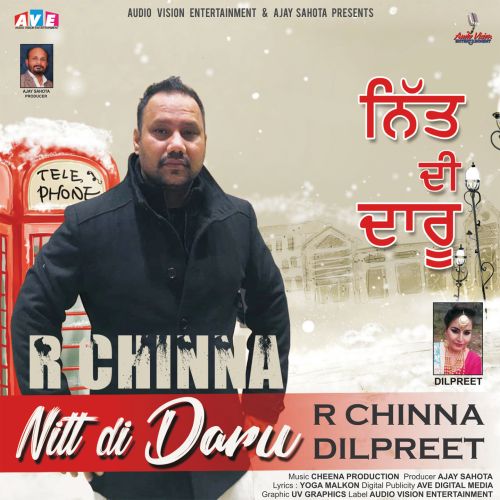 Nitt Di Daru Dilpreet, R Chinna mp3 song free download, Nitt Di Daru Dilpreet, R Chinna full album