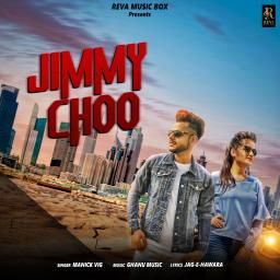 Jimmy Choo Manick Vig mp3 song free download, Jimmy Choo Manick Vig full album