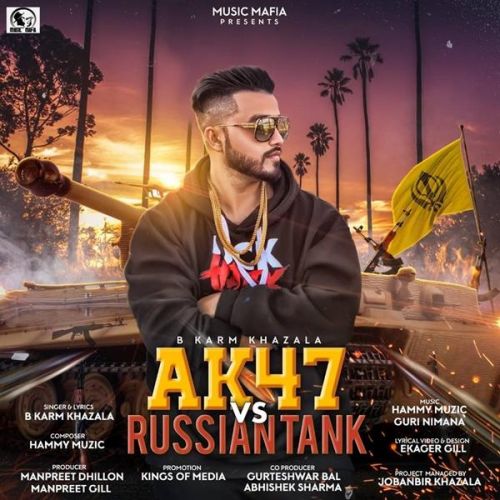 Ak 47 Vs Russian Tank B Karm Khazala mp3 song free download, Ak 47 Vs Russian Tank B Karm Khazala full album