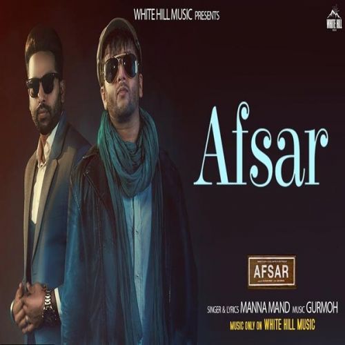 Afsar Manna Mand, Gurmoh mp3 song free download, Afsar Manna Mand, Gurmoh full album