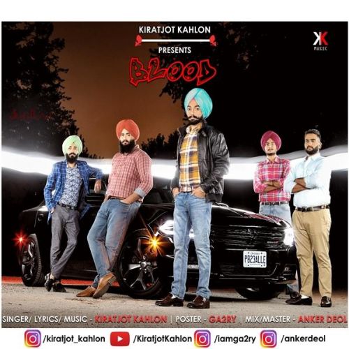 Blood Kiratjot Kahlon mp3 song free download, Blood Kiratjot Kahlon full album