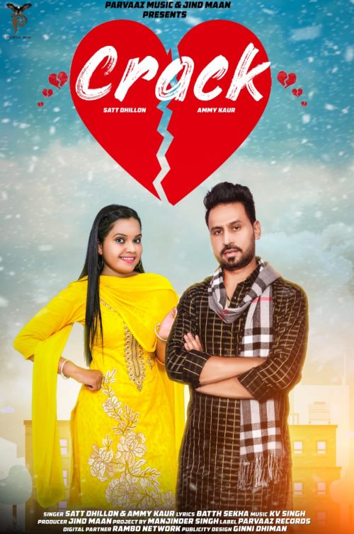 Crack Satt Dhillon, Ammy Kaur mp3 song free download, Crack Satt Dhillon, Ammy Kaur full album