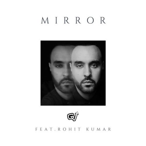 Mirror GV, Rohit Kumar mp3 song free download, Mirror GV, Rohit Kumar full album